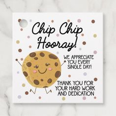 a greeting card with a chocolate chip cookie saying,'we appreciate you every single day thank you for your hard work and dedication '