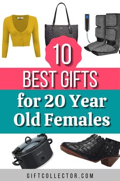 the top 10 best gifts for 20 year old females