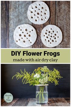 flowers are arranged in vases with the words diy flower frogs made with air dry clay