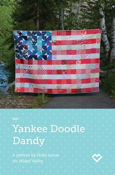 Yankee Doodle Dandy American Flag Quilt, Yankee Doodle Dandy, Yankee Doodle, Flag Quilt, Start Quilting, Pattern Maker, Patriotic Quilts, Quilt Of Valor, Holiday Quilts