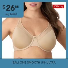 The smooth look you love in One Smooth U bras in a breathable lightweight design.Soft Inner Sling For Added Support And Shaping.Sheer Neckline Is Ultra Smooth.Convertible Straps For Versatility.Natural Shaping Without The Extra Bulk.Two-ply Back For Added Back Smoothing.The One Smooth U Collection Lies Flat Under Your Clothes With No Bra Lines.Back-adjustable Straps For Custom Fit.Comfort-U Design For Stay-in-place Straps.Bra Type: T-Shirt, Underwire, Full CoverageFeatures: Adjustable Straps, B… Full Coverage Bra, Full Figured, Custom Fit, Convertible, Bali, Adjustable Straps, Bra, Free Shipping, T Shirt