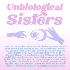 a poster with the words'unbiological sisters'written in pink and blue