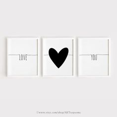 three black and white prints with the words love, you and a heart on them