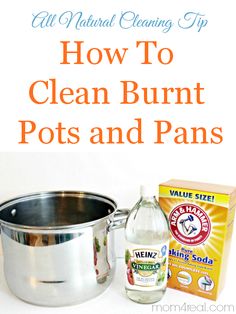 an image of how to clean burnt pots and pans with text overlay that reads, how to clean burnt pots and pans