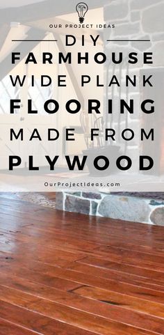 a wood floor with the words diy farmhousee wide plank flooring made from plywood