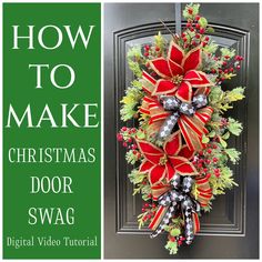 a christmas door wreath hanging on a front door with the words how to make christmas door swag