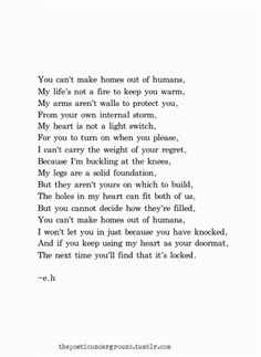 a poem written in black and white with the words you can't make homes out of