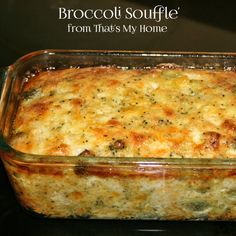 broccoli and cheese casserole from that's my home