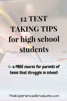 a person writing on a piece of paper with the words test taking tips for high school students