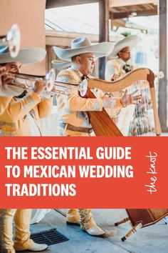 the essential guide to mexican wedding traditions for every type of person in your life, from traditional to modern