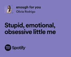 Enough For You Olivia Lyrics, Enough For You Lyrics, Olivia Rodrigo Lyrics Spotify, Album Cover Pictures, Lyrics Olivia Rodrigo, Lyrics Relatable, Olivia Rodrigo Lyrics, Real Lyrics