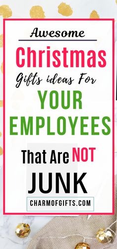 christmas gifts for employees that are not junk