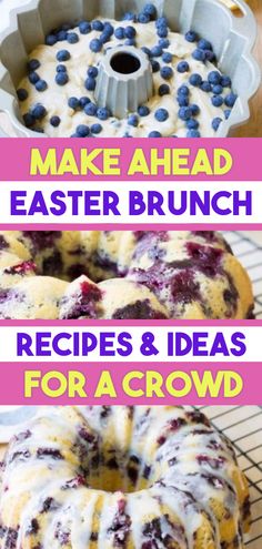 blueberry bundt cake on a cooling rack with the words make ahead easter brunch recipes & ideas for a crowd