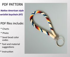 a multicolored rope with a metal keychain attached to it and the words, pdf pattern native american style wristlet ketchin h7