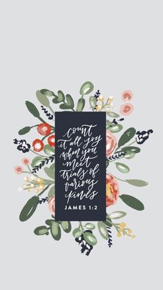 the bible verse is surrounded by flowers and leaves, with a black square frame on top