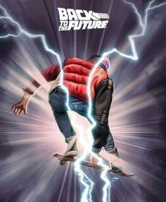 a man riding a skateboard on top of a lightning filled background with the words back to the future