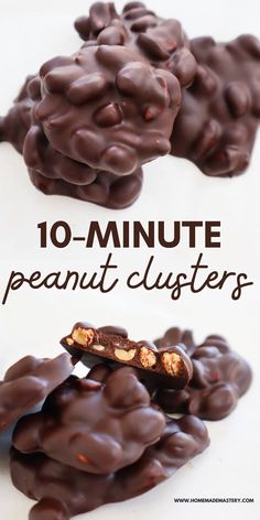 chocolate peanut clusters with text overlay that reads 10 - minute peanut clusters