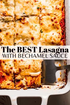 the best lasagna with bechamel sauce in a white casserole dish