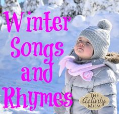 a young child in the snow with words winter songs and rhymes on it