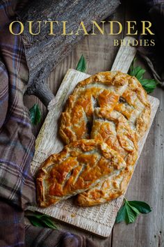 an image of a pie on a cutting board with the title outlander bridles