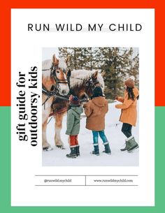 the cover of run wild my child, with two children standing next to a horse