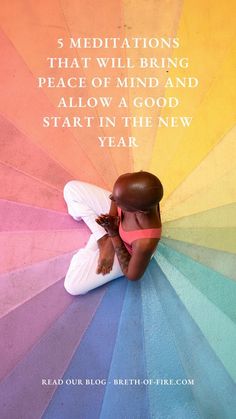 a woman sitting on top of a rainbow umbrella with the words meditations that will bring peace or mind and allow a good start in the new year