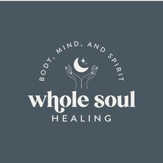 the logo for body, mind and spirit whole soul healing with two hands reaching up to