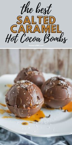 The best salted caramel hot cocoa bombs - 3 hot cocoa bombs on a white plate. Salted Caramel Hot Cocoa, Cocoa Balls, Caramel Hot Chocolate, The Best Hot Chocolate, Salted Caramel Hot Chocolate, Best Hot Chocolate, Winter Drink