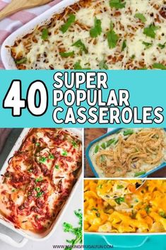 40 super popular casseroles that you can make in less than 30 minutes or less