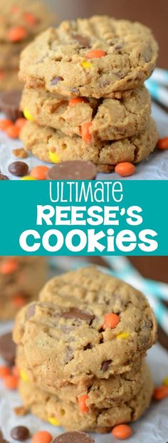 the ultimate reese's cookies are made with chocolate chips and candy