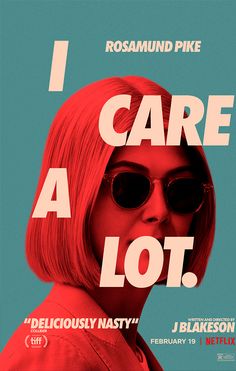 a woman with red hair and sunglasses on the cover of a movie poster that says, i care a lot