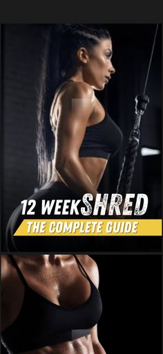 a woman in black sports bra top with the words, 12 week shred the complete guide