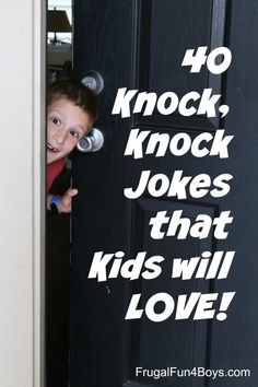 a young boy peeking out from behind a door with the words 25 knock knock jokes that kids will love