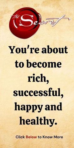 a quote that says you're about to become rich, successful and healthy