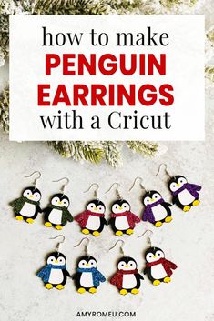 how to make penguin earrings with a cricut pattern and instructions for making them