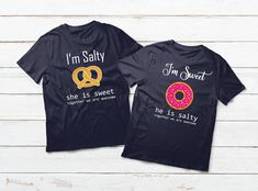 two t - shirts that say i'm salty and she is sweet