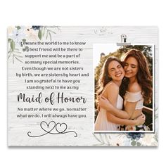 two girls hugging each other with the words maid of honor on it and flowers around them