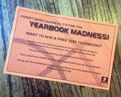 a sign that is on the side of a wooden table saying, yearbook madness want to win a free 25 year book?