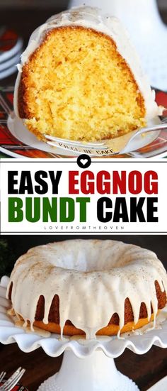 an eggnog bundt cake on a plate with the words easy eggnog bundt cake