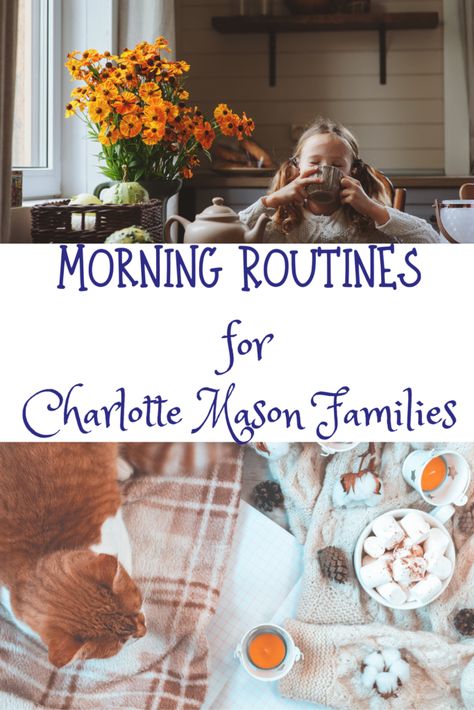 Charlotte Mason Preschool Schedule, Charlotte Mason Method, Charlotte Mason Habits List, Charolette Mason Homeschool Schedule, Charlotte Mason Classroom Decor, How To Homeschool Kindergarten, Charlotte Mason Homeschool Schedule, Charlotte Mason Morning Time, Charlotte Mason Homeschool Curriculum