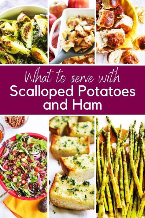 What To Serve With Scalloped Potatoes and Ham - Pip and Ebbyt Scalloped Potatoes Side Dishes, What Goes With Scalloped Potatoes, What To Serve With Scalloped Potatoes, Sides With Ham Dinner, Scalped Potatoes And Ham, Hot Veggie Side Dish, What To Serve With Ham, Ham Scalloped Potatoes, Ham Sides