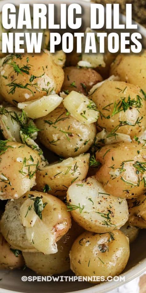 Garlic Dill New Potatoes are so easy to make and only use 4 simple ingredients. Baby potatoes are cooked on the stovetop, then mixed with garlic, dill, and butter!  #spendwithpennies #garlicdillnewpotatoes #recipe #sidedish #stovetop Boiled New Potatoes, Side Veggies, Baby Potato Recipes, Dill Potatoes, New Potatoes, Scalloped Potato Recipes, Salad Pasta, Potato Sides, Potluck Dishes