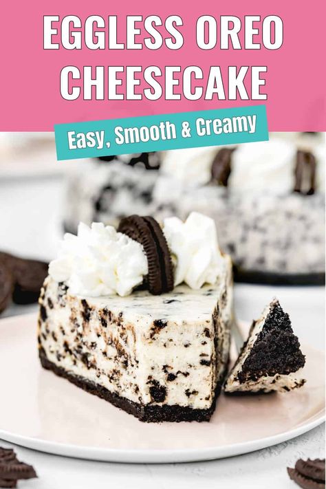 This Eggless Oreo Cheesecake is incredibly creamy and smooth. Each bite melts in your mouth, giving you that perfect cheesecake texture that’s both dense and velvety.  It’s completely egg-free without sacrificing any of the deliciousness. The recipe is straightforward (no water bath needed) and uses simple ingredients, making it easy to follow and foolproof. Whether it’s a birthday, holiday, or just a casual get-together, this cheesecake is sure to impress your family and friends. It looks stunn No Egg Cheesecake Recipes, Quick Eggless Desserts, Eggless Cheesecake Recipes, Egg Free Cheesecake, Cheesecake Without Eggs, Eggless Cheesecake, Egg Free Dessert Recipes, Cake Recipes Without Eggs, Oreo Cheesecake Bites