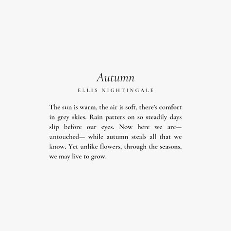 I Notice That Autumn Is More, Things That Fall Poem, Poems About The Four Seasons, Words For Autumn, Poems About Fall Autumn, Poems About October, Poetry About Autumn, Autumn Poems Beautiful, Autumn Poems Poetry