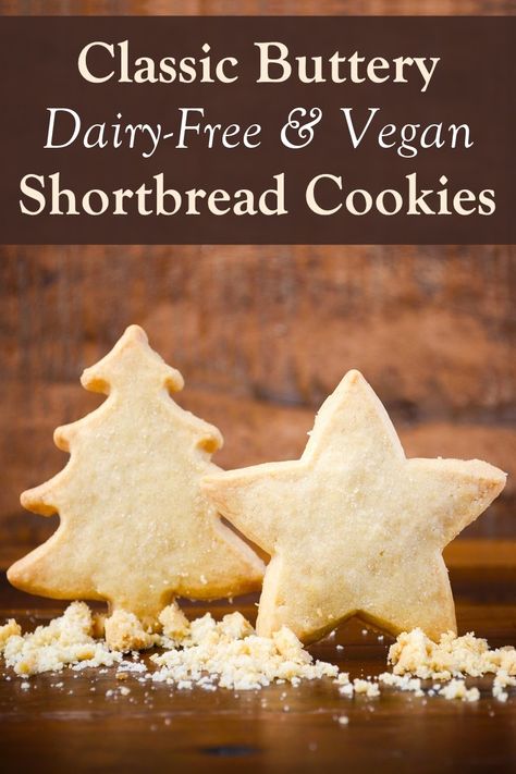 Dairy-Free Shortbread Cookies Recipe (Naturally Vegan, Too!) Egg Free Roll Out Cookies, Vegan Tea Biscuits, Gluten Free Dairy Free Shortbread, Gluten Free Vegan Shortbread Cookies, Lactose Free Cookies Recipes, Christmas Desserts Dairy Free, Vegan Xmas Cookies, Dairy Free Cookies Christmas, Dairy Free Cookies Recipes