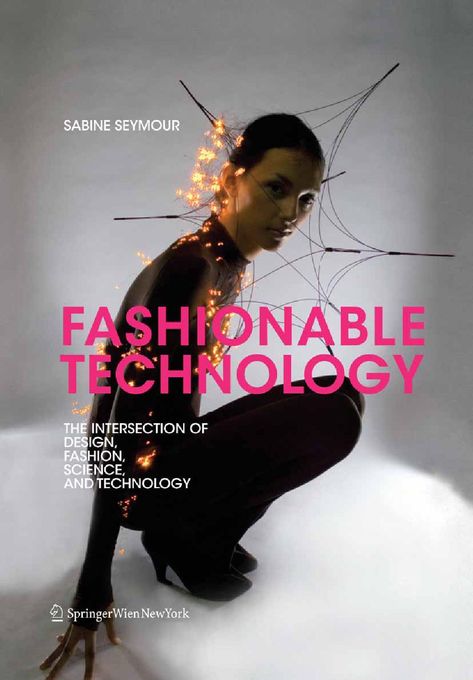 Wearable Technology Fashion, Zentangle Patterns For Beginners, Digital Fashion Design, Tech Books, Smart Textiles, Technology Posters, Technology Art, Technology Fashion, Wearable Tech