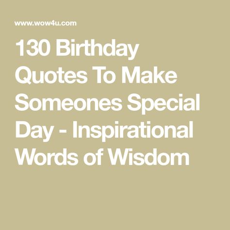 Happy Birthday Wise Quotes, Birthday Gift Quotes Funny, Inspiring Birthday Messages, Pretty Words For Birthday, Birthday Shout Out Quotes, Soulful Birthday Wishes, Motivation Birthday Wishes, Birthday Advice Quotes, Birthday Quotes For Friendship