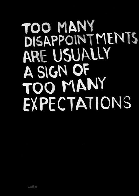 Let go of expectations. You can't control everything and everyone! You'll just disappoint yourself!!! Everyone has a journey of their own and in different ways, paths and character. Be at peace!! Nature, Mindset Funny, Nature Light, The Foster, Eyes Open, A Sign, The Words, In The Heights, The Fosters