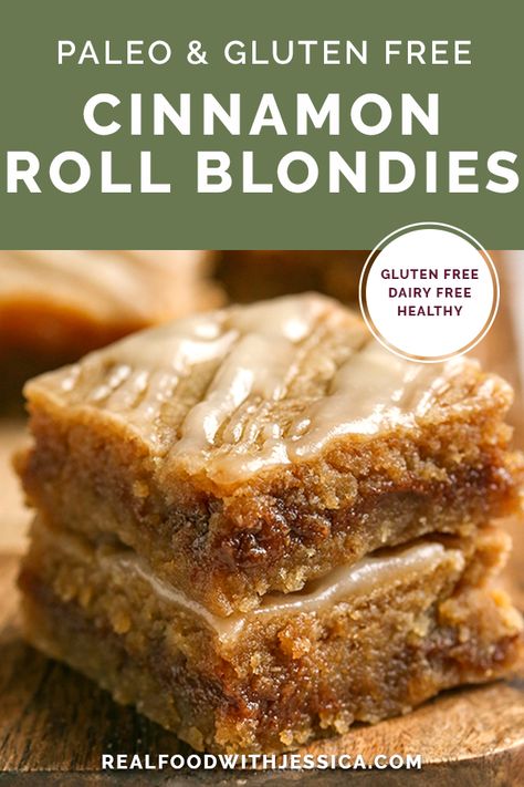 Paleo Cinnamon Roll Blondies - Real Food with Jessica Gluten Free Flour Dessert Recipes, Nut Free Paleo Desserts, Wheat And Gluten Free Recipes, Low Carb Desserts Dairy Free, Paleo Sweets Easy, Paleo Fall Baking, Yummy Paleo Recipes, Paleo Banana Dessert Recipes, Real Food With Jessica