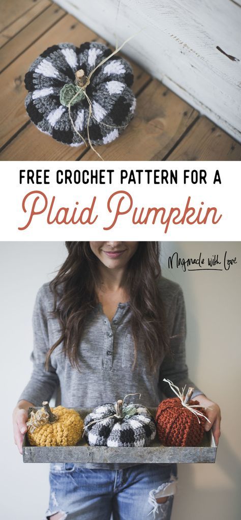 plaid pumpkin crochet Crochet Patterns Pumpkins, Large Crochet Pumpkin Free Pattern, Crochet Farmhouse Pumpkin Free Pattern, Plaid Pumpkin Crochet Pattern, Crochet Thanksgiving, Crocheted Pumpkins, Crochet Rustic Pumpkin, Plaid Pumpkin, Pumpkin Crochet